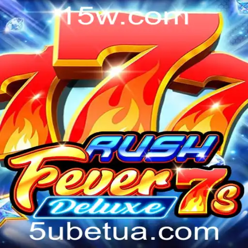 Descubra o Mundo Empolgante do RushFever7sDeluxe com 5ubet